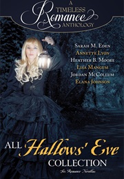 All Hallows&#39; Eve Collection (Timeless Romance)