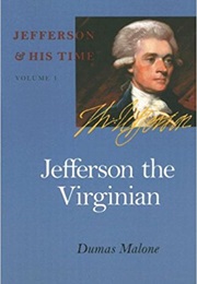 Jefferson, the Virginian (Dumas Malone)