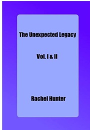 The Unexpected Legacy (Rachel Hunter)