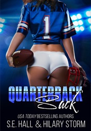 Quarterback Sack (SE Hall and Hilary Storm)