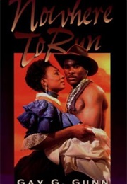 Nowhere to Run (Gay G. Gunn)