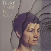 Suuns - Images Du Futurs