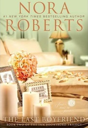 The Last Boyfriend (Nora Roberts)