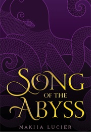 Song of the Abyss (Makiia Lucier)