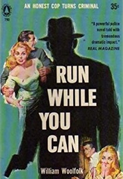Run While You Can (William Woolfolk)