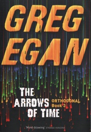 The Arrows of Time (Greg Egan)