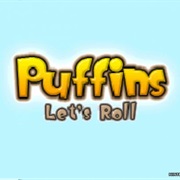Puffins Let's Roll