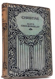 Christine (Alice Cholmondeley)