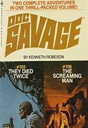 They Died Twice/The Screaming Man (Kenneth Robeson)