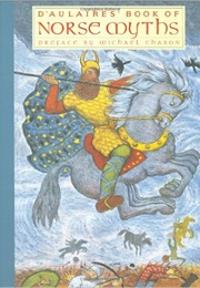 D&#39;Aulaires&#39; Book of Norse Myths (Ingri D&#39;Aulaire)