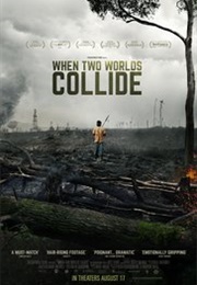 When Two Worlds Collide (2016)