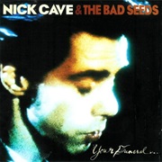 Nick Cave &amp; the Bad Seeds — Your Funeral...My Trial