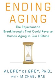 Ending Aging (Aubrey De Grey)