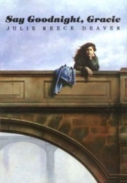 Say Goodnight, Gracie (Julie Reece Deaver)