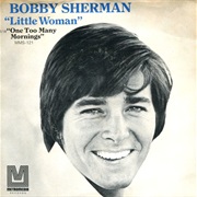 Little Woman - Bobby Sherman