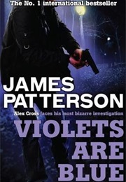 Violets Are Blue (James Patterson)