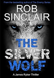 The Silver Wolf (Rob Sinclair)