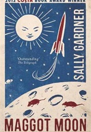 Maggot Moon (Sally Gardner)