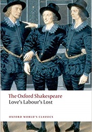 Love&#39;s Labour&#39;s Lost (William Shakespeare)