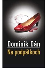 Na Podpätkoch (Dominik Dán)