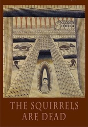 The Squirrels Are Dead (Miriam Gamble)