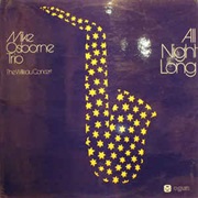 Mike Osborne Trio ‎– All Night Long (The Willisau Concert)