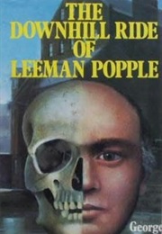 The Downhill Ride of Leeman Popple (George Bellairs)