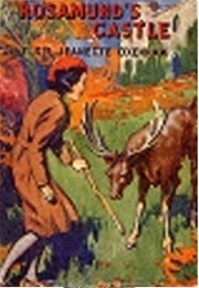 Rosamund's Castle (Elsie J. Oxenham)