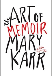 The Art of Memoir (Mary Karr)