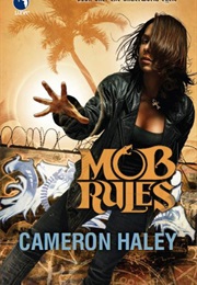 Mob Rules (Cameron Haley)