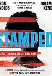 Stamped: Racism, Antiracism and You (Jason Reynolds &amp; Ibram X.Kendi)