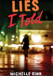 Lies I Told (Michelle Zink)