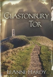 Glastonbury Tor (Leanne Hardy)