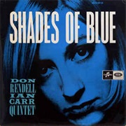 Don Rendell Ian Carr Quintet* ‎– Shades of Blue