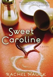 Sweet Caroline (Rachel Hauck)