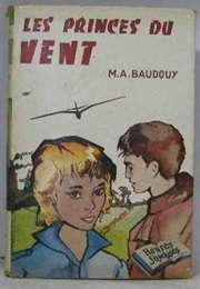 Les Princes Du Vent (Michel-Aime Baudouy)