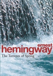 The Torrents of Spring (Ernest Hemingway)