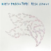 Dirty Projectors - Rise Above