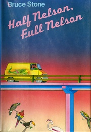Half Nelson, Full Nelson (Bruce Stone)