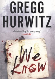 We Know (Gregg Hurwitz)
