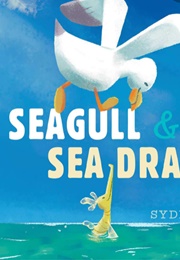 Seagull & Sea Dragon (Sydni Gregg)
