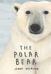 The Polar Bear (Jenni Desmond)