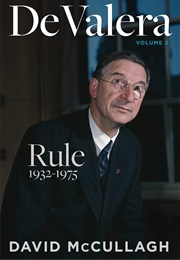 De Valera: Rule 1932-1975 (David McCullagh)