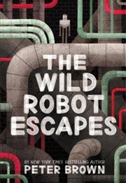 The Wild Robot Escapes (Peter Brown)