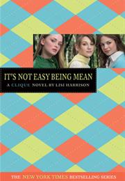 It's Not Easy Being Mean