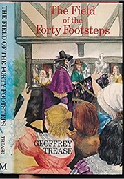 The Field of the Forty Footsteps (Geoffrey Trease)