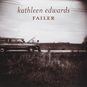 Kathleen Edwards - Failer