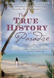 The True History of Paradise (Margaret Cezair-Thompson)