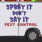 Spray It Don't Say It Pest Control