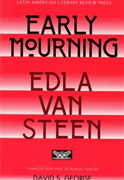 Early Mourning (Edla Van Steen)